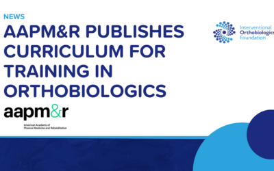 AAPM&R Publishes Curriculum for Training in Orthobiologics